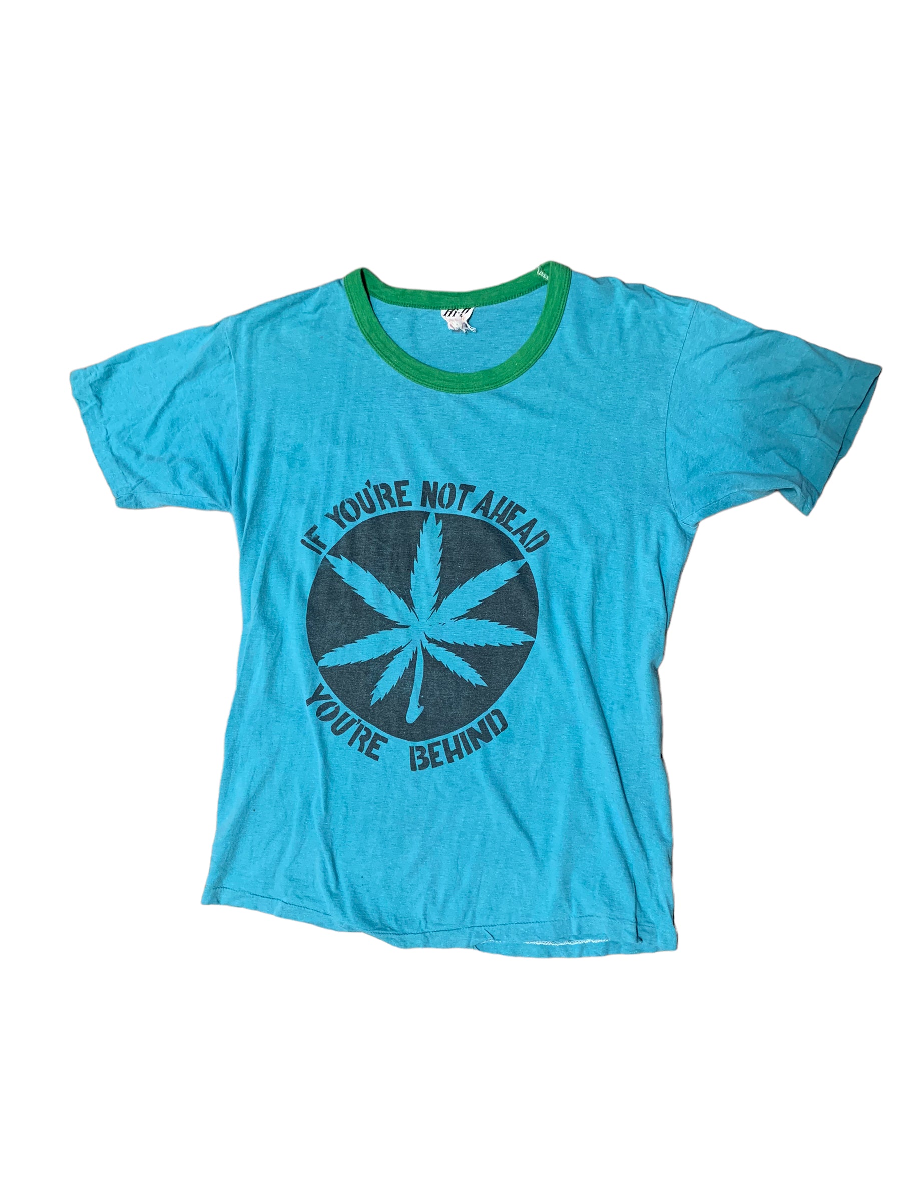 Vintage 70’s “If You’re Not Ahead” Weed T-Shirt
