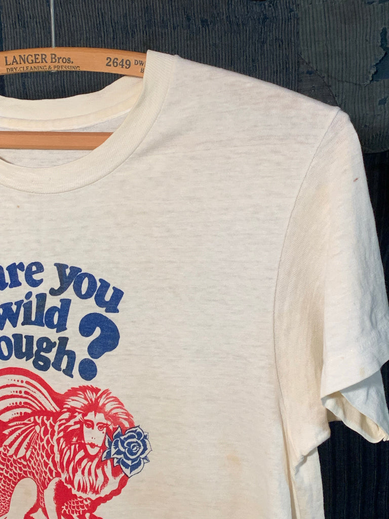 Vintage Early 1970’s Are You Wild Enough T-Shirts