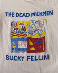 Vintage 1987 The Dead Milkmen Bucky Fellini T-shirt