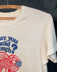 Vintage Early 1970’s Are You Wild Enough T-Shirts